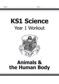 KS1 Science Year One Workout: Animals & the Human Body, Paperback/***