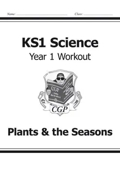 KS1 Science Year One Workout: Plants & the Seasons, Paperback/***