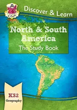 KS2 Discover & Learn: Geography - North and South America Study Book, Paperback/CGP Books