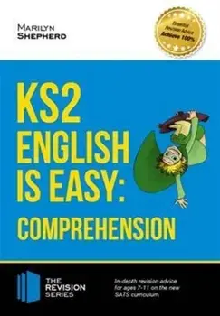 KS2: English is Easy - English Comprehension. in-Depth Revision Advice for Ages 7-11 on the New Sats Curriculum. Achieve 100%, Paperback/***