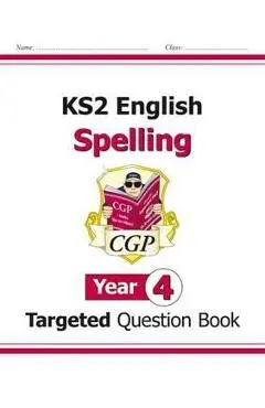 KS2 English Targeted Question Book: Spelling - Year 4