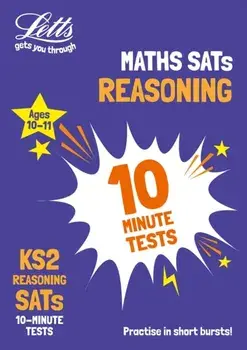 KS2 Maths Reasoning SATs 10-Minute Tests. For the 2020 Tests, Paperback/***