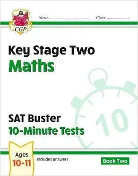 KS2 Maths SAT Buster 10-Minute Tests - Book 2 (for the 2023 tests), Paperback/CGP Books
