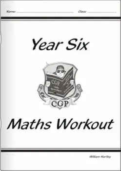 KS2 Maths Workout - Year 6, Paperback/William Hartley