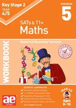 KS2 Maths Year 4/5 Workbook 5. Numerical Reasoning Technique, Paperback/Katrina MacKay