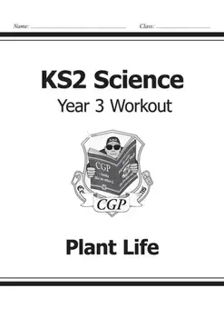KS2 Science Year Three Workout: Plant Life, Paperback/***