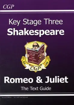 KS3 English Shakespeare Text Guide - Romeo & Juliet. Revised ed., Paperback/CGP Books