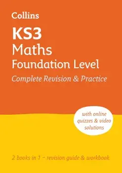 KS3 Maths Foundation Level All-in-One Complete Revision and Practice. Ideal for Years 7, 8 and 9, Paperback/Collins KS3