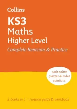 KS3 Maths Higher Level All-in-One Complete Revision and Practice. Ideal for Years 7, 8 and 9, Paperback/Collins KS3