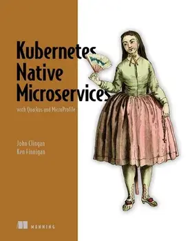 Kubernetes Native Microservices with Quarkus, and MicroProfile, Paperback/Ken Finnigan