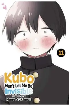 Kubo Won't Let Me Be Invisible, Vol. 11 - Nene Yukimori