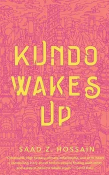 Kundo Wakes Up, Paperback/Saad Z. Hossain