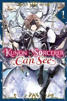 Kunon the Sorcerer Can See Through, Vol. 1 (light novel), Paperback/Umikaze Minamino