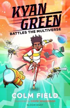 Kyan Green Battles the Multiverse, Paperback/Colm Field