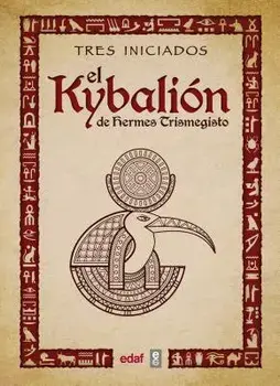 Kybalion, El, Paperback/Tres Iniciados