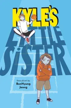 Kyle's Little Sister, Paperback/Bonhyung Jeong