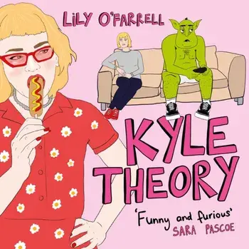 Kyle Theory, Paperback/Lily O'Farrell