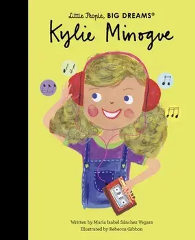 Kylie Minogue, Hardback/Maria Isabel Sanchez Vegara