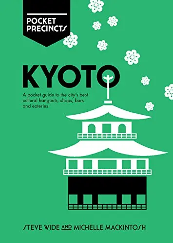 Kyoto Pocket Precincts | Steve Wide, Michelle Mackintosh