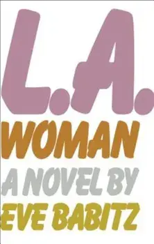 L.A.Woman, Paperback/Eve Babitz