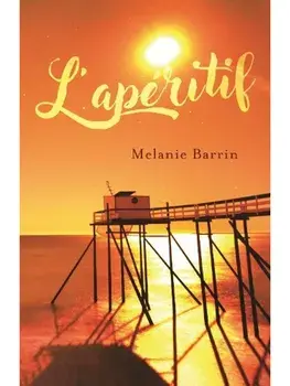 L'aperitif, Paperback/Melanie Barrin