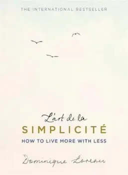 L'art de la Simplicite (The English Edition), Paperback/Dominique Loreau