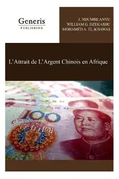 L'Attrait de L'Argent Chinois en Afrique, Paperback/William G. Dzekashu