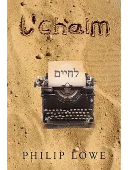 L'Chaim, Paperback/Philip Lowe