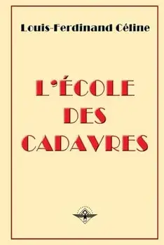 L'école des cadavres, Paperback/Louis-Ferdinand Céline
