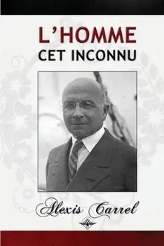 L'homme cet inconnu, Paperback/Alexis Carrel