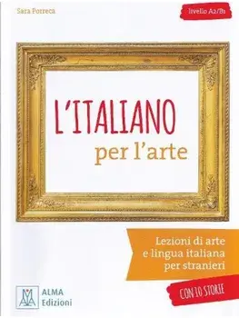 L'italiano per... con storie. L'italiano per l'arte. Libro + mp3 audio online, Paperback/Sara Porreca