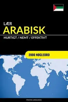 L r Arabisk - Hurtigt / Nemt / Effektivt: 2000 N gleord, Paperback/Pinhok Languages