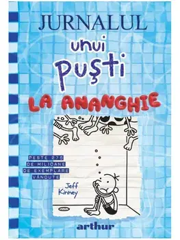 La ananghie. Seria Jurnalul unui pusti. Volumul 15/Jeff Kinney