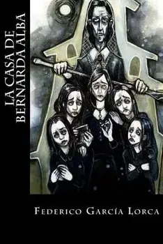 La Casa de Bernarda Alba (Spanish), Paperback/Federico Garcia Lorca