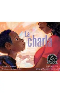La Charla (the Talk) - Alicia D. Williams