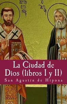 La ciudad de Dios I y II, Paperback/Francisco Gijon