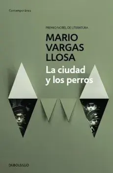 La Ciudad y Los Perros / The Time of the Hero, Paperback/Mario Vargas Llosa