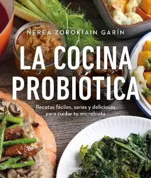 La Cocina Probiótica / The Probiotic Kitchen, Paperback/Nerea Zorokiain