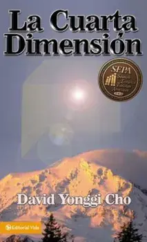 La Cuarta Dimension, Paperback/David Yonggi Cho