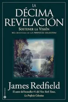 La D'cima Revelacion (Spanish), Paperback/James Redfield