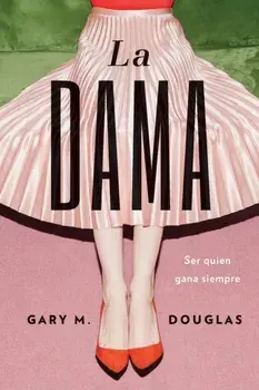 La dama (Spanish), Paperback/Gary M. Douglas