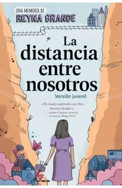 La Distancia Entre Nosotros (the Distance Between Us): Version Juvenil (Young Readers Edition) - Reyna Grande
