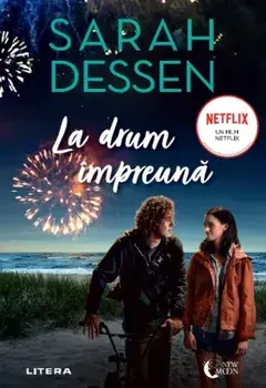 La drum impreuna. Editie tie-in/Sarah Dessen