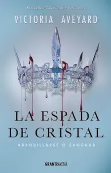 La Espada de Cristal, Paperback/Victoria Aveyard
