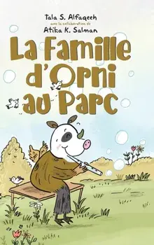 La Famille d'Orni au Parc, Hardcover/Tala S. Alfaqeeh