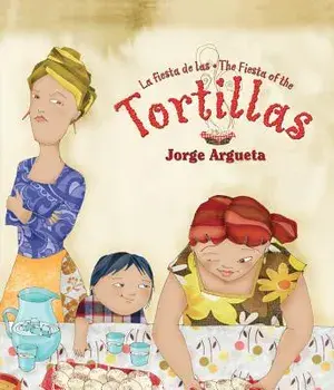 La Fiesta de Las Tortillas (Bilingual Edition), Paperback/Jorge Argueta