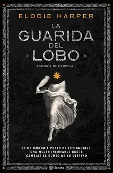 La Guarida del Lobo, Paperback/Elodie Harper