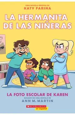 La Hermanita de Las Niñeras #5: La Foto Escolar de Karen (Karen's School Picture) - Ann M. Martin
