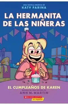 La Hermanita de Las Niñeras #6: El Cumpleaños de Karen (Karen's Birthday) - Ann M. Martin