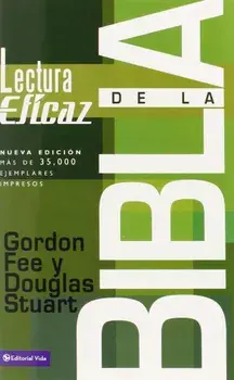 La Lectura Eficaz de la Biblia, Paperback/Gordon D. Fee